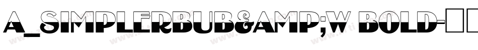 a_SimplerBUB&W Bold字体转换